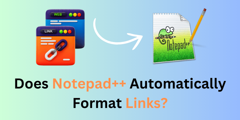 Does notepad++ automatically format links